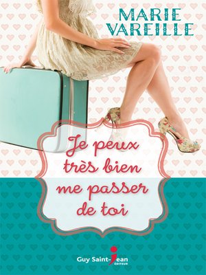 Je peux très bien me passer de toi - ebook
